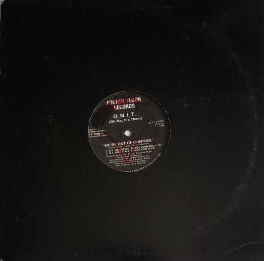 O.N.I.T. (Oh No, It's Them!) – We're Out Of Control (12" Vinyl) Acid House/HOUSE