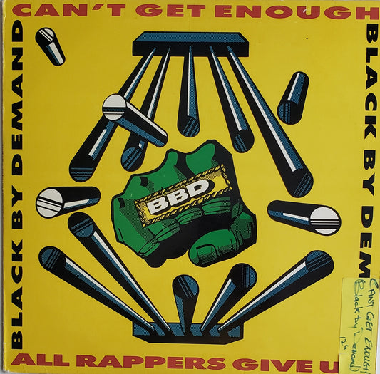 Black By Demand "Can't Get Enough / All Rappers Give Up (12" Vinyl) Vintage