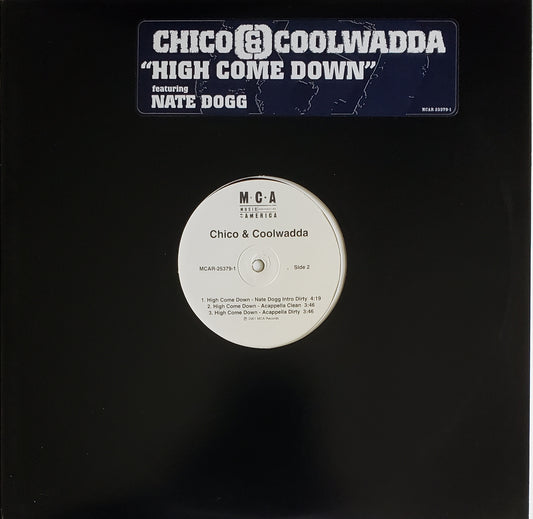 Chico & Coolwadda Feat. Nate Dogg "High Come Down/Pass It Around"(12' Vinyl)