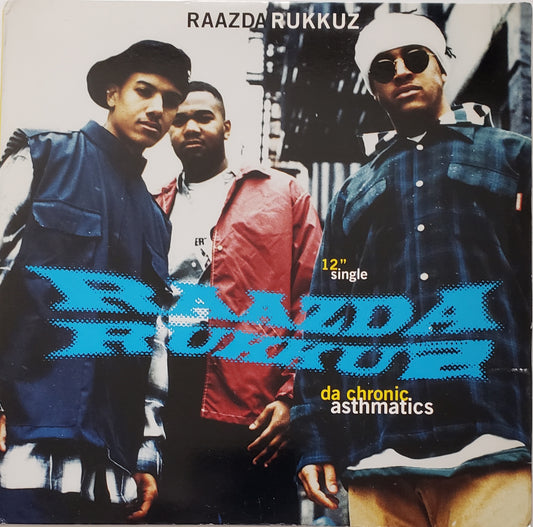 RAAZDA RUKKUZ "Da Chronic Asthmatics/Loco Impact" (12" Vinyl)VINTAGE