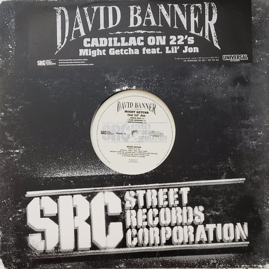 David Banner – Cadillac On 22's / Might Getcha feat. Lil' Jon (12 Vinyl)