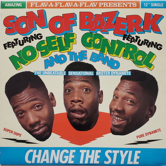 Son Of Bazerk Featuring No Self Control And The Band Change the Style (12" Vinyl)