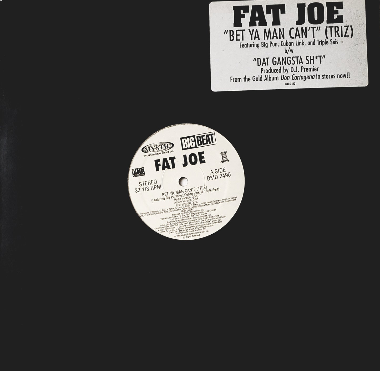 Fat Joe - Bet Ya Man Can't (Triz) / Dat Gangsta Sh**t (12" Vinyl)