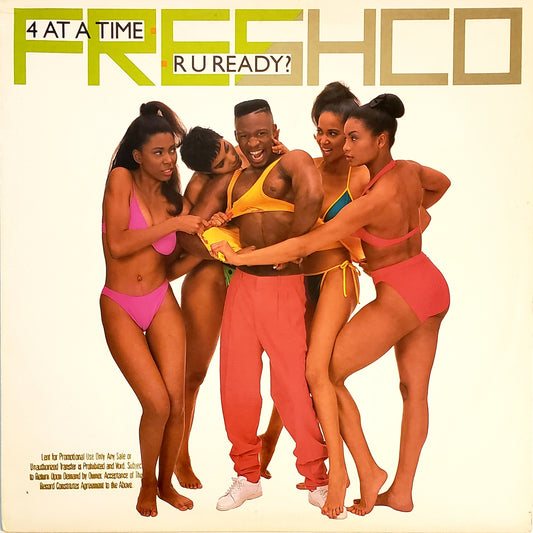 FRESCHO – 4 At A Time / R U Ready? (12" Vinyl) VINTAGE!!