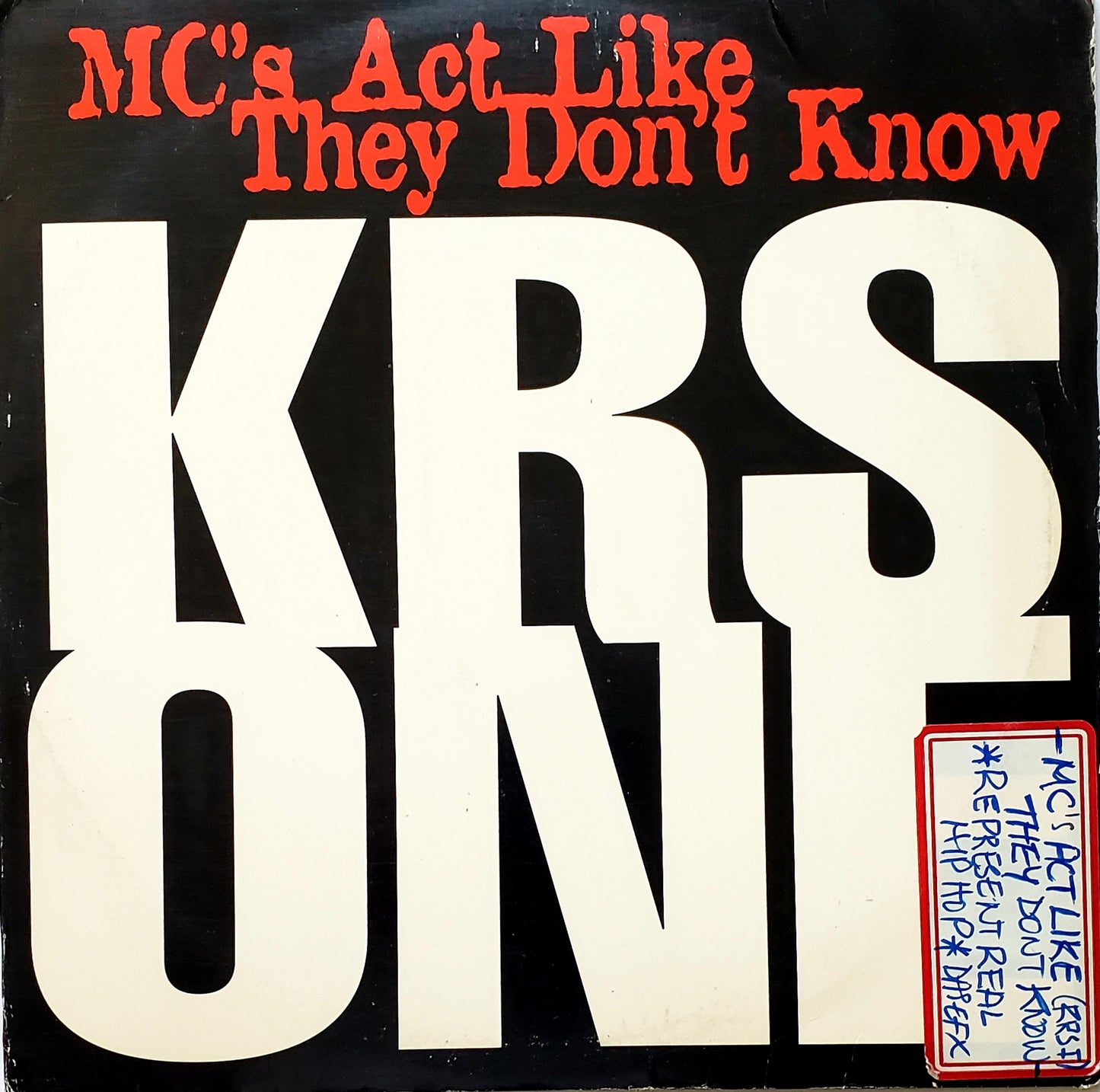 KRS-One – MC's Act Like They Don't Know/Represent The Real Hip Ho Featuring Das EFX(12")