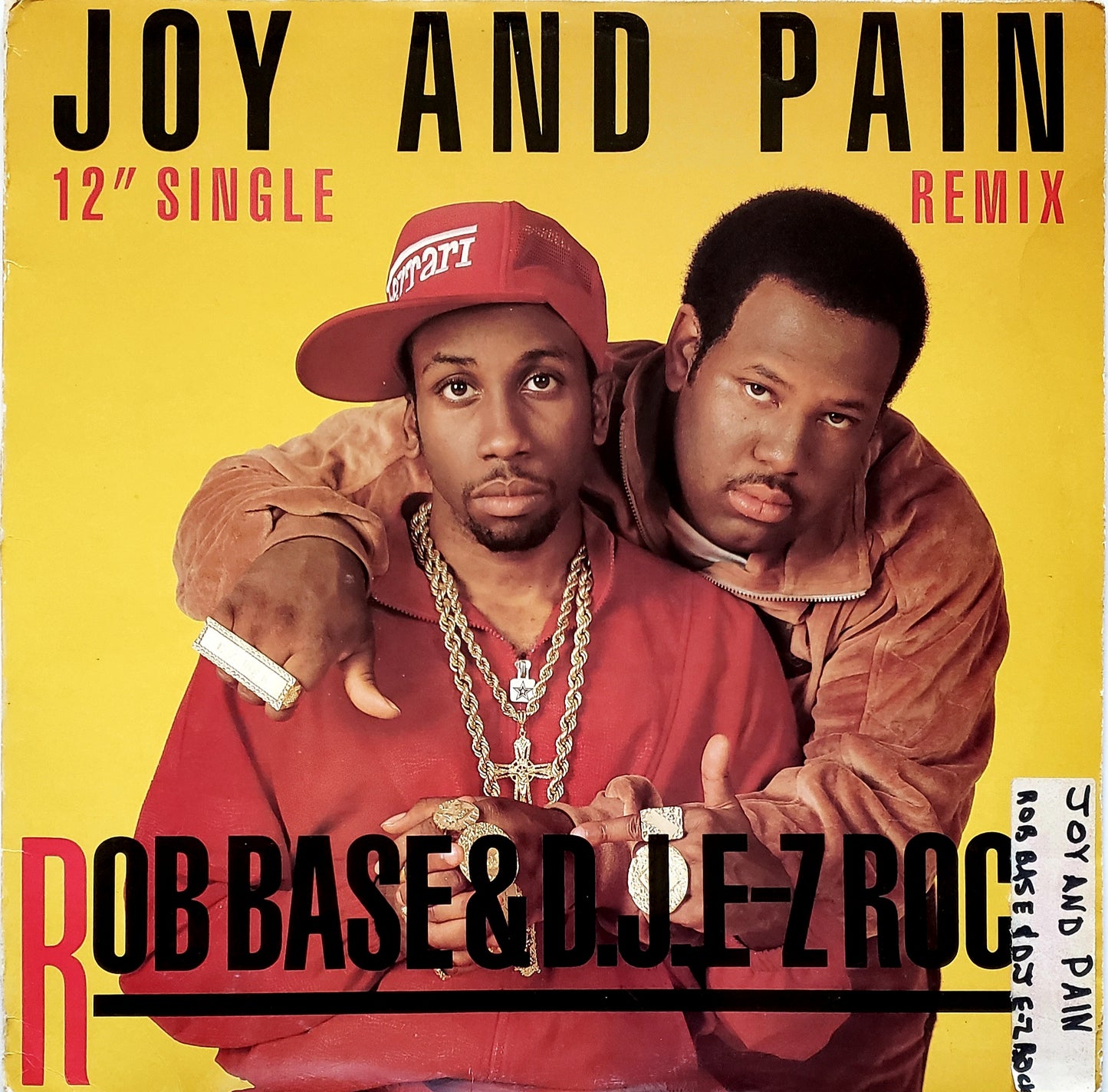 Rob Base & D.J. E-Z Rock - Joy And Pain/Times Are Gettin' Ill (Remix) (12" Vinyl)