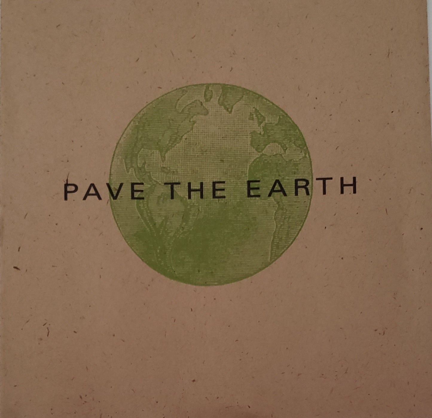 Pave The Earth - (CD Album)