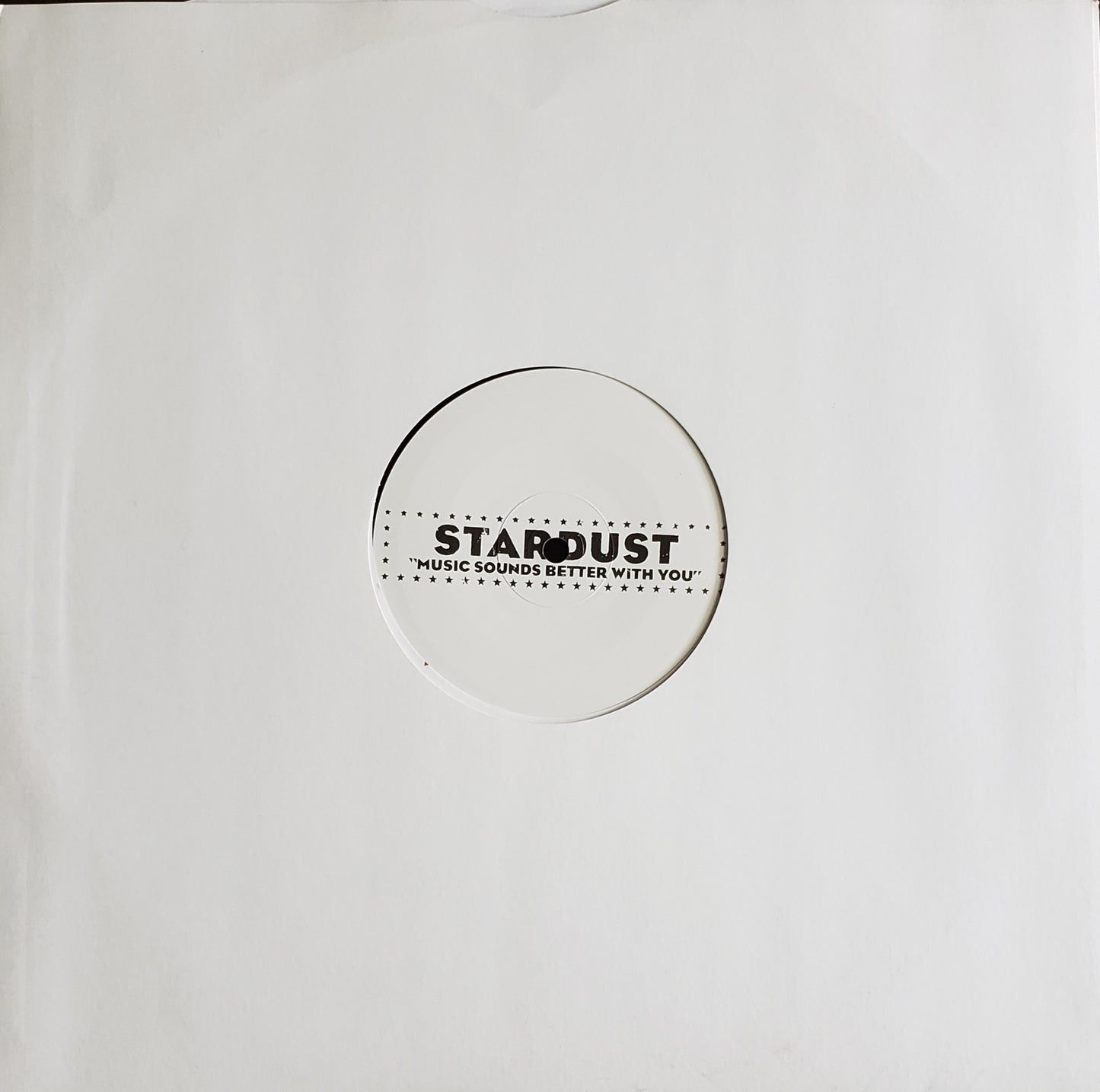 STARDUST "Music Sounds Better With You" (Exclusive White Label Vinyl)Vintage House