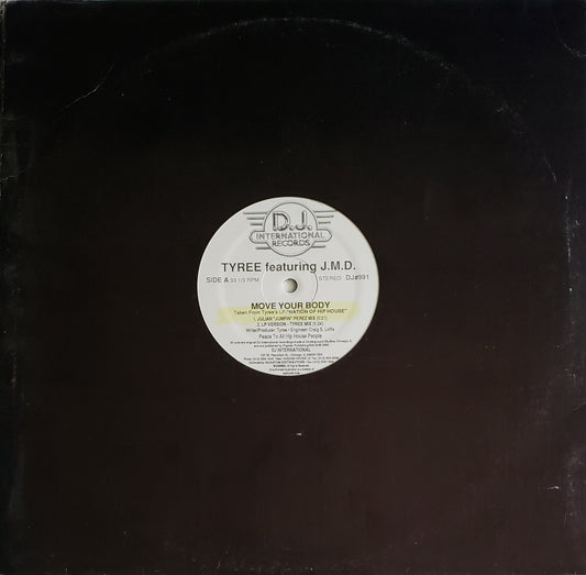 Tyree Featuring J.M.D. "Move Your Body" (12" Vinyl) Vintage Hip House