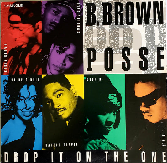 B. Brown Posse – Drop It On The One (1993, Vinyl) RARE!!